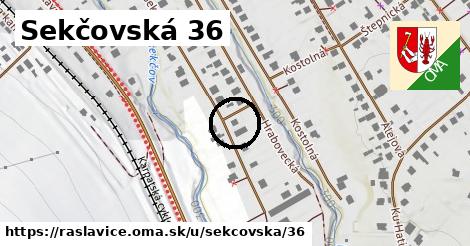 Sekčovská 36, Raslavice