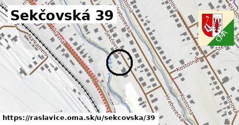 Sekčovská 39, Raslavice