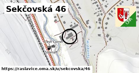 Sekčovská 46, Raslavice