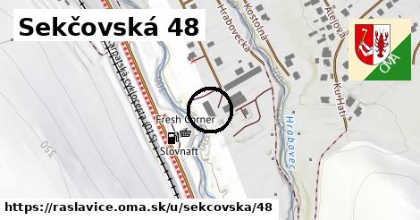 Sekčovská 48, Raslavice