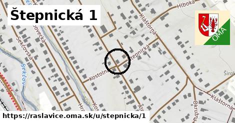 Štepnická 1, Raslavice