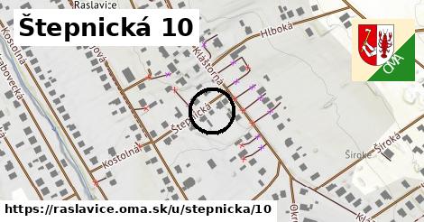 Štepnická 10, Raslavice