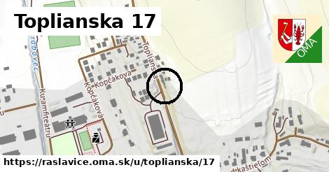 Toplianska 17, Raslavice