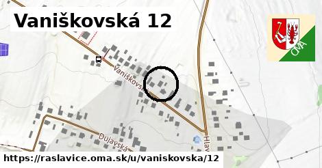 Vaniškovská 12, Raslavice