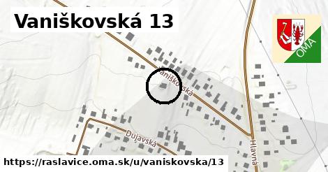 Vaniškovská 13, Raslavice