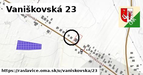 Vaniškovská 23, Raslavice