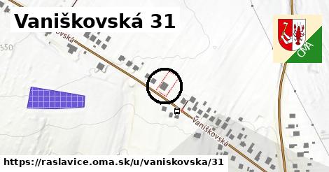 Vaniškovská 31, Raslavice