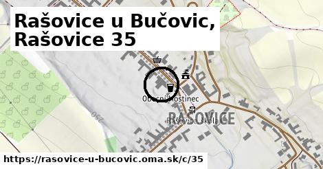 Rašovice u Bučovic, Rašovice <span class="supisne">35</span>