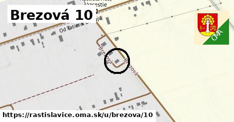 Brezová 10, Rastislavice