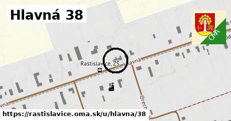 Hlavná 38, Rastislavice