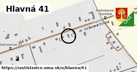 Hlavná 41, Rastislavice