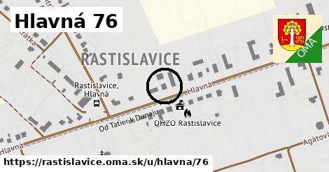 Hlavná 76, Rastislavice