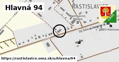 Hlavná 94, Rastislavice
