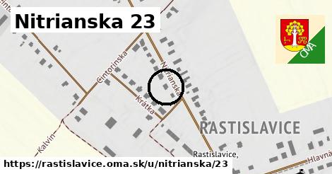 Nitrianska 23, Rastislavice