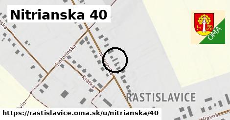 Nitrianska 40, Rastislavice