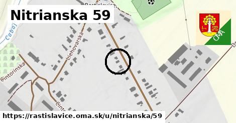 Nitrianska 59, Rastislavice