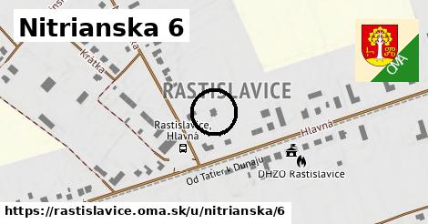Nitrianska 6, Rastislavice