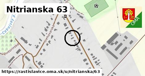 Nitrianska 63, Rastislavice