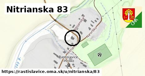 Nitrianska 83, Rastislavice