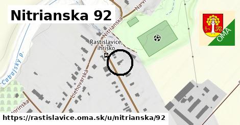 Nitrianska 92, Rastislavice