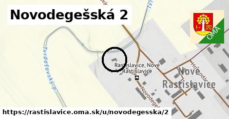 Novodegešská 2, Rastislavice