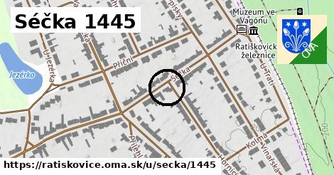 Séčka 1445, Ratíškovice