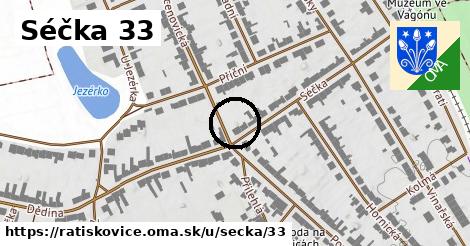 Séčka 33, Ratíškovice