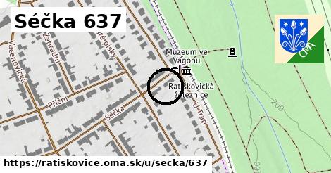 Séčka 637, Ratíškovice