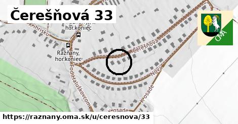 Čerešňová 33, Ražňany