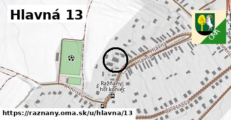 Hlavná 13, Ražňany