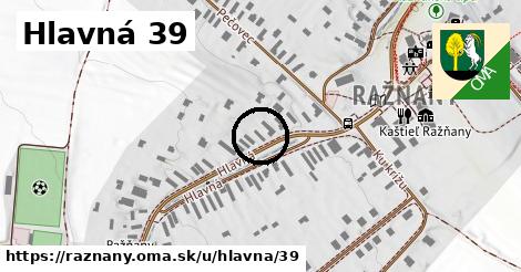 Hlavná 39, Ražňany