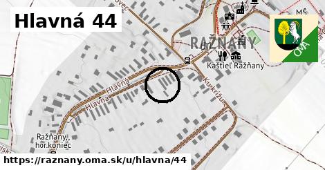 Hlavná 44, Ražňany