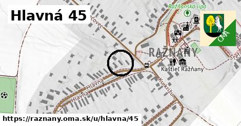 Hlavná 45, Ražňany