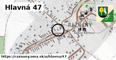 Hlavná 47, Ražňany