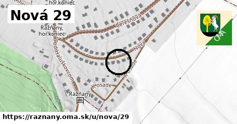 Nová 29, Ražňany