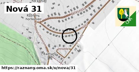 Nová 31, Ražňany