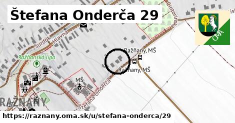 Štefana Onderča 29, Ražňany