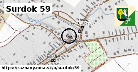 Surdok 59, Ražňany