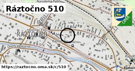 Ráztočno <span class="supisne">510</span>