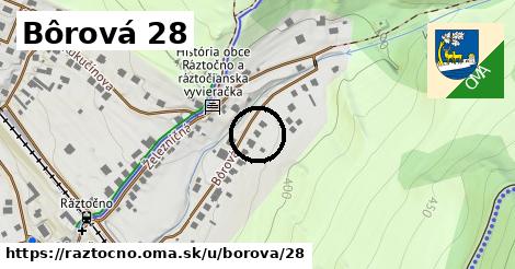 Bôrová 28, Ráztočno