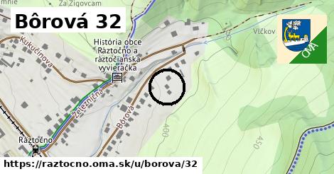 Bôrová 32, Ráztočno