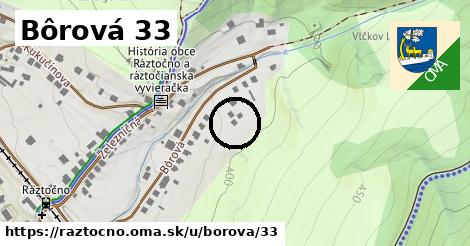 Bôrová 33, Ráztočno