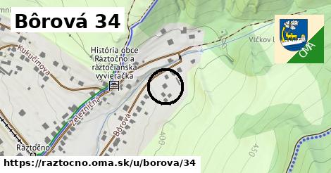 Bôrová 34, Ráztočno