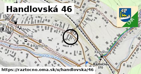 Handlovská 46, Ráztočno