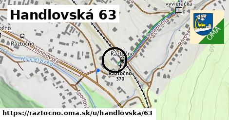 Handlovská 63, Ráztočno