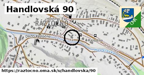 Handlovská 90, Ráztočno