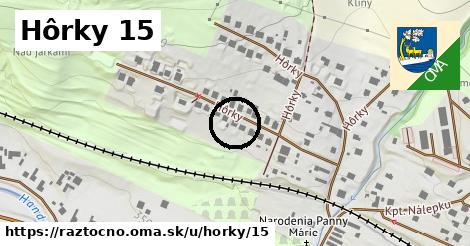 Hôrky 15, Ráztočno