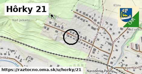 Hôrky 21, Ráztočno