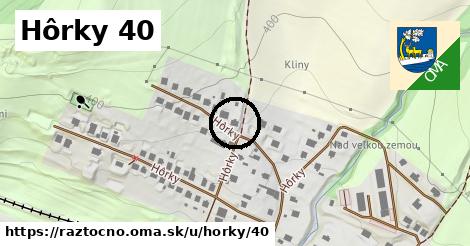 Hôrky 40, Ráztočno