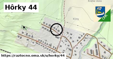 Hôrky 44, Ráztočno